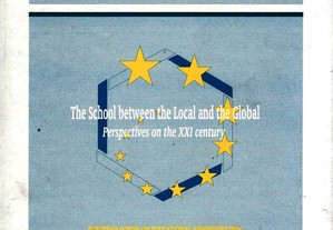 The School Between the Local nd the Global - Perspectives on XXI Century