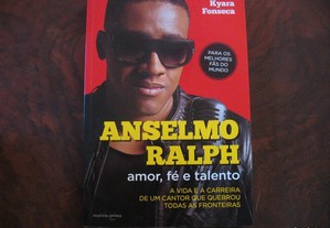 Amor, fé e talento - Anselmo Ralph
