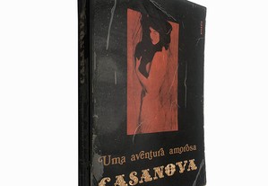 Uma aventura amorosa - Giacomo Casanova