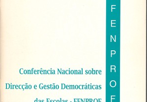 Cadernos da FENPROF - Nº 28 - Conferência Nacional sobre Direcção e Gestão Democráticas das Escolas