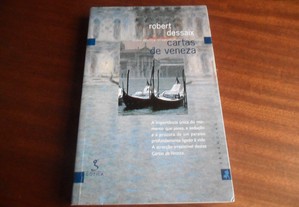 "Cartas de Veneza" de Robert Dessaix - 1ª Edição de 2002