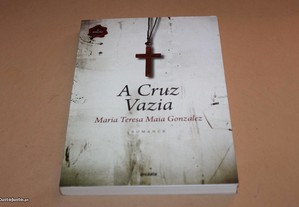 A Cruz Vazia de Maria Teresa Maia Gonzalez
