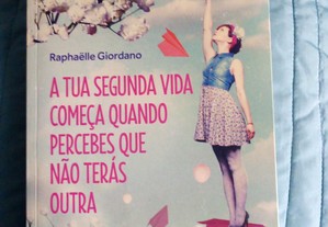 Raphaelle Giordano - A tua segunda vida começa..