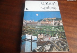 Lisboa Arquitectura & Património de José Manuel Fe