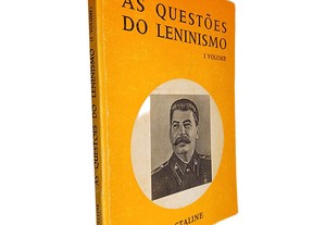 As questões do leninismo (Volume I) - J. Staline