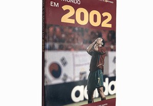 Portugal e o mundo em 2002 - José António Saraiva