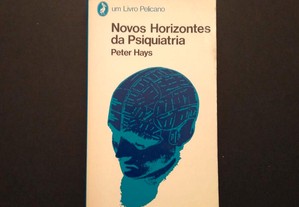 Peter Hays - Novos horizontes da Psiquiatria
