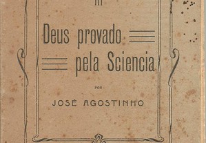 José Agostinho, Deus provado pela Sciencia