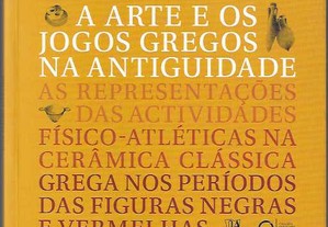 José Pedro Martins. A Arte e os Jogos Gregos na Antiguidade. 