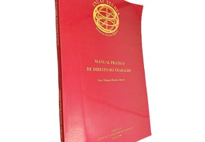 Manual prático de Direito do Trabalho - Vitor Manuel Rocha Alberto