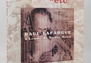 &etc Paul Lafargue // A Lenda de Victor Hugo