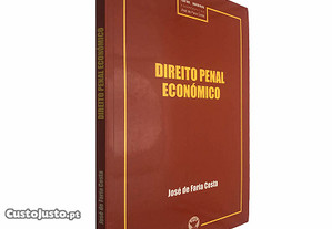 Direito penal económico - José de Faria Costa