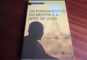 "Os Ensinamentos do Mestre e a Arte de Viver" de Chao-Hsiu Chen - 1ª Edição de 2003