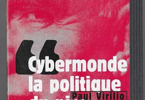 Paul Virilio. Cybermonde: la politique du pire. Entretien avec Philippe Petit.