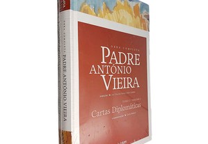 Cartas diplomáticas (Obra Completa - Tomo I - Volume I) - Padre António Vieira
