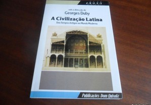 "A Civilização Latina" - Direcção de Georges Duby