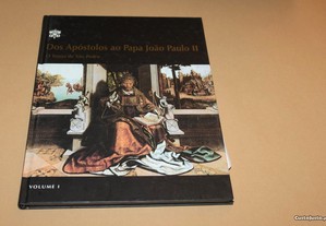 Dos Apóstolos ao Papa João Paulo II-Vol 1