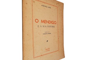 O mendigo e a sua história (Carta de Aquilino Ribeiro) - Albino Lapa