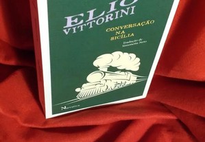 Conversação na Sicília, de Élio Vittorini. Novo.