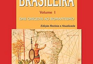 História da Literatura Brasileira 1: origens ao Romantismo
