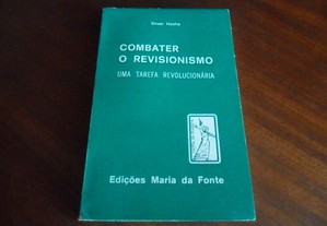 "Combater o Revisionismo" de Enver Hoxha - 1ª Edição de 1975