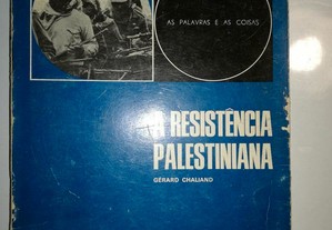 A Resistência Palestiniana - Gérald Chaliand
