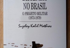 Distensão no Brasil: o projeto militar (1973-1979)