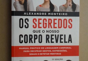 "Os Segredos que o Nosso Corpo Revela" de Alexandre Monteiro - 1ª Edição