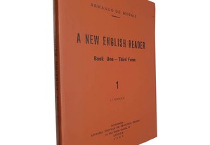 A new english reader (Book 1 - Third form) - Armando de Morais