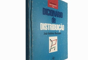 Dicionário de distribuição - José António Rousseau