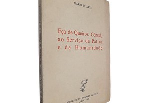 Eça de Queiroz, Cônsul, ao serviço da Pátria e da humanidade - Mário Duarte