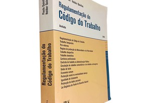 Regulamentação do Código de Trabalho (Anotada - 2004) - Paula Quintas / Helder Quintas