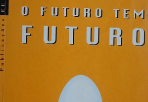 O Futuro Tem Futuro de Jacques Séguéla
