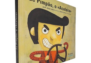 Zé Pimpão, o «Acelera» - José Jorge Letria