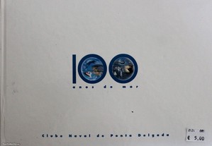 Livro "100 Anos de Mar" - Clube Naval de Ponta Delgada