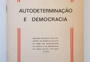 António de Spínola // Autodeterminação e Democracia 1974