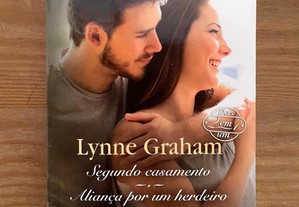 Harlequin - LYNNE GRAHAM - Segundo Casamento + Aliança por um Herdeiro