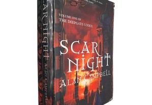 Scar night (The Deepgate codex - Volume 1) - Alan Campbell