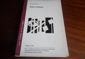 "Selva Urbana" de António Mateus - 1ª Edição de 2007