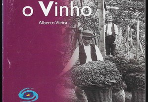 Alberto Vieira. O Vinho.
