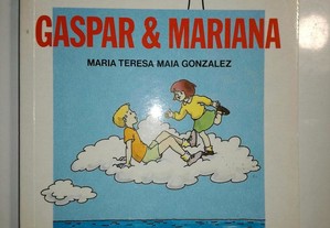 Gaspar e Mariana - Maria Teresa Maia Gonzalez