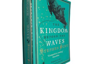 The kingdom beyond the waves - Stephen Hunt