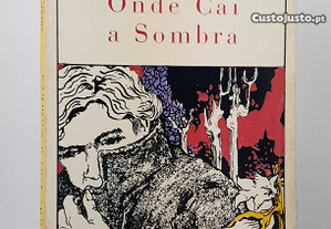 Américo Guerreiro de Sousa // Onde Cai a Sombra 1983