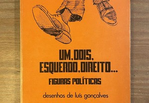 Um, Dois, Esquerdo, Direito - Figuras Políticas - Desenhos de Luís Gonçalves
