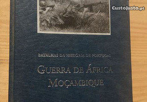Batalhas da história de Portugal - Guerra de África Moçambique 1964-1974 - Volume 20