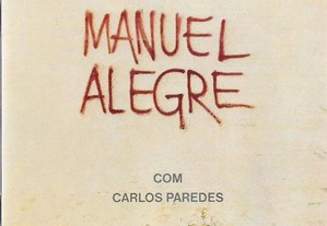Manuel Alegre com Carlos Paredes - - É Precis(o) um País - - CD