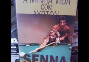A minha vida com Ayrton Senna de Adriane Galisteu