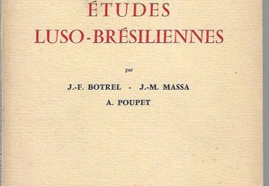 J.-F. Botrel, J.-M. Massa, A. Poupet. Études Luso-Brésiliennes. Vol. XI. 1966. 