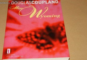 Miss Wyoming de Douglas Coupland