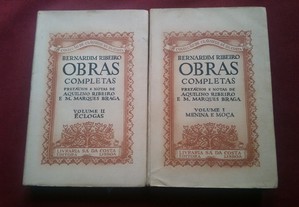 Aquilino Ribeiro /Marques Braga-Bernardim Ribeiro:Obras Completas-I/II-1949/50